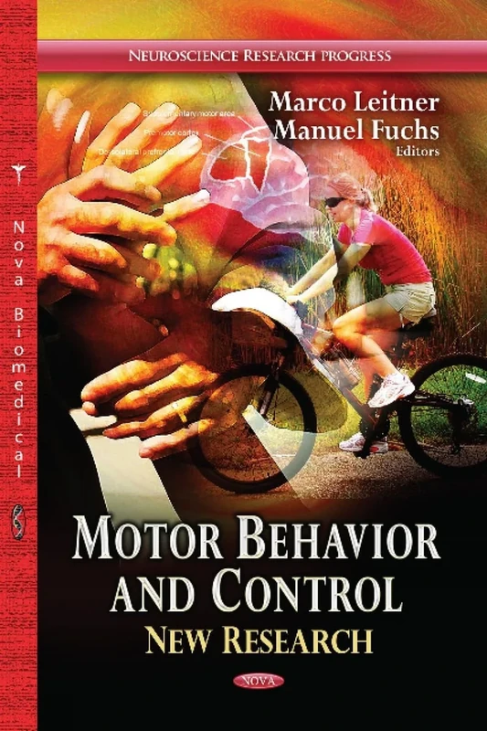 Motor Behavior & Control: New Research (Neuroscience Research Progress)