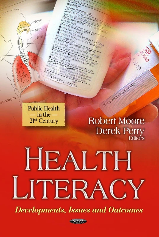 Health Literacy: Developments, Issues & Outcomes Book