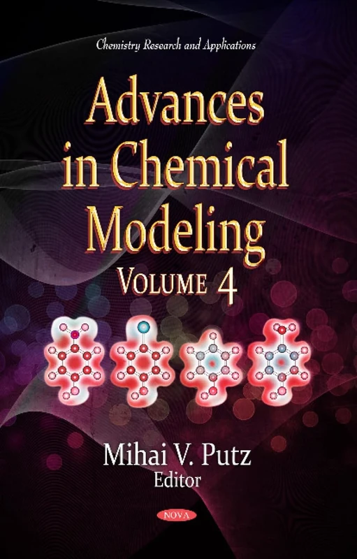 Advances in Chemical Modeling: Volume 4 (Chemistry Research and Applications)