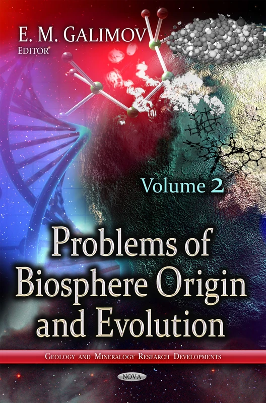 PROBLEMS OF BIOSPHERE ORI.V.02: Volume 2 (Geology and Mineralogy Research Developments)
