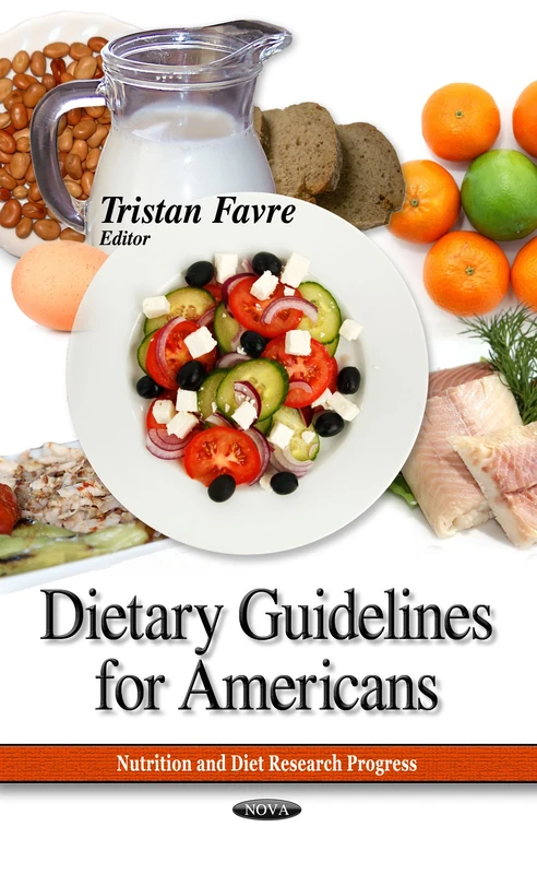 Dietary Guidelines for Americans (Nutrition and Diet Research Progress / Public Health in the 21st Century)