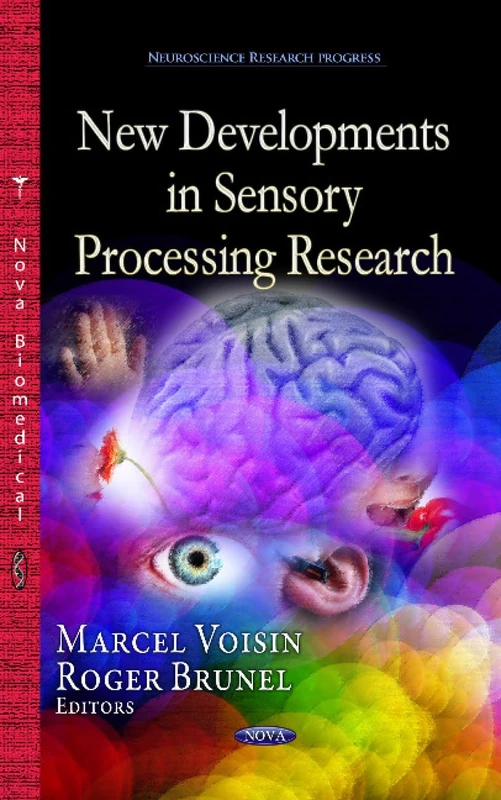 NEW DEVELOPMENTS IN SENSORY (Neuroscience Research Progress)