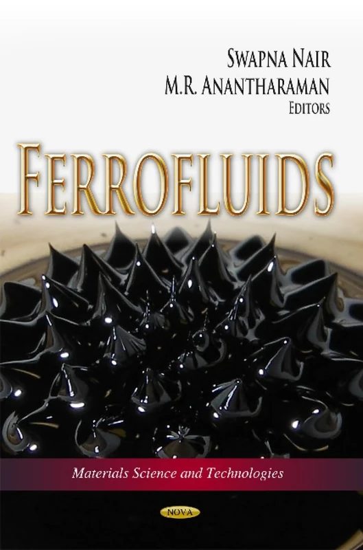 Ferrofluids (Materials Science and Technologies)