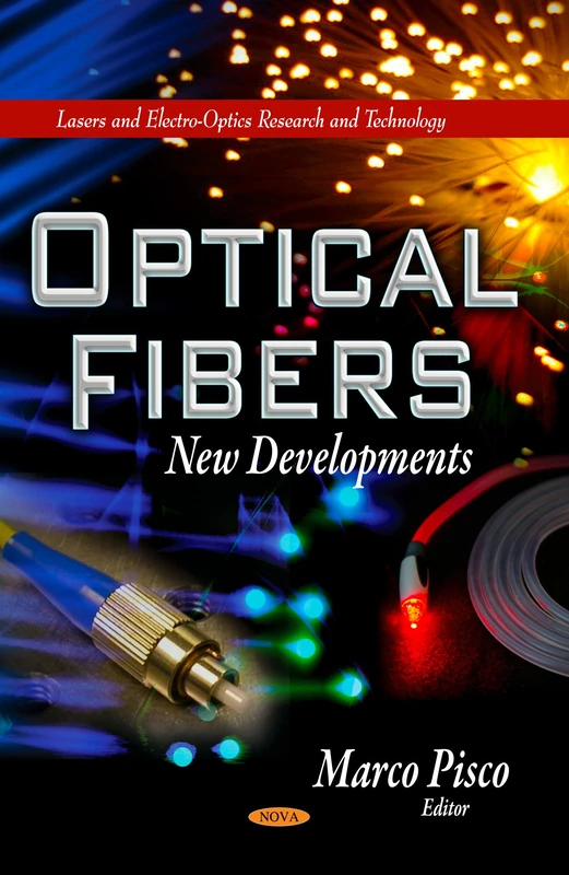 Optical Fibers New Developments - Lasers and Electro-optics