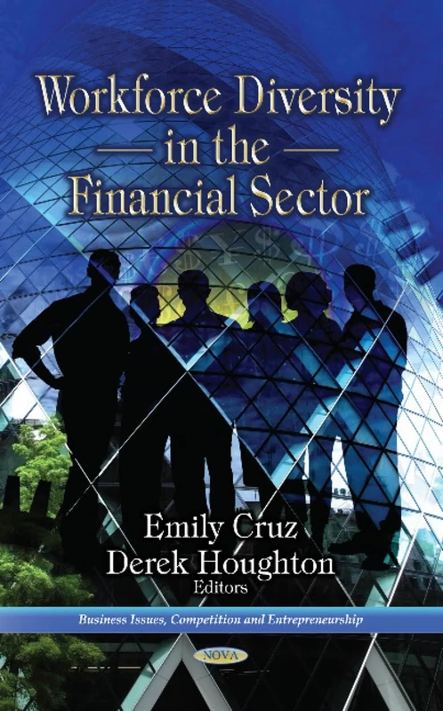 Workforce Diversity in the Financial Sector (Business Issues, Competition and Entrepreneurship) - Image 1