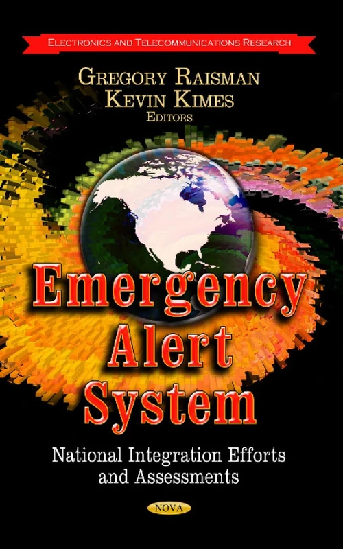 Emergency Alert System: National Integration Efforts & Assessments (Electronics and Telecommunications Research)
