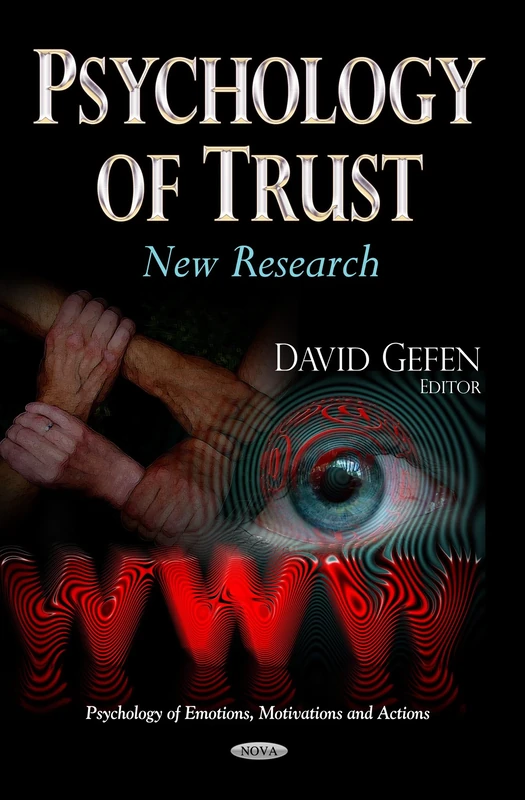 PSYCHOLOGY OF TRUST: New Research (Psychology of Emotions, Motivations and Actions)