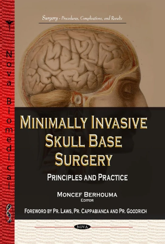 Minimally Invasive Skull Base: Principles and Practice Book