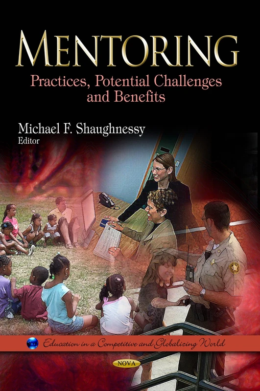 Mentoring: Practices, Challenges and Benefits Book