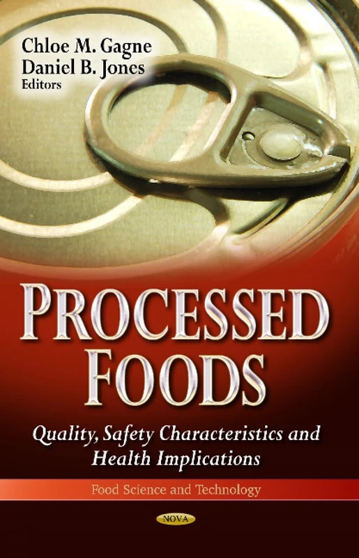 PROCESSED FOODS QUALITY SAFET: Quality, Safety Characteristics & Health Implications (Food Science and Technology)
