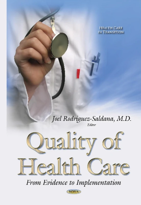 Quality of Health Care: From Evidence to Implementation (Health Care in Transition)