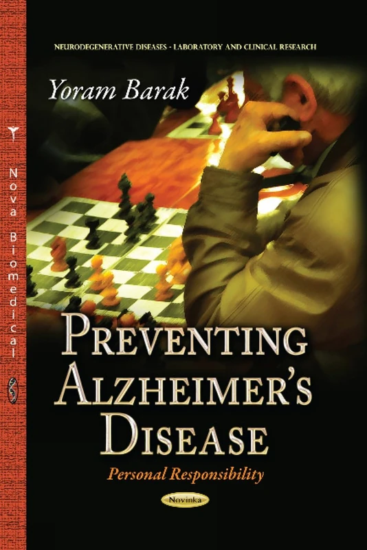 PREVENTING ALZHEIMER S DISEASE û PERSON: Personal Responsibility (Neurodegenerative Diseases, Laboratory And Clinical Research)