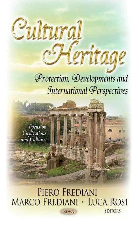 Cultural Heritage: Protection, Developments & Perspectives