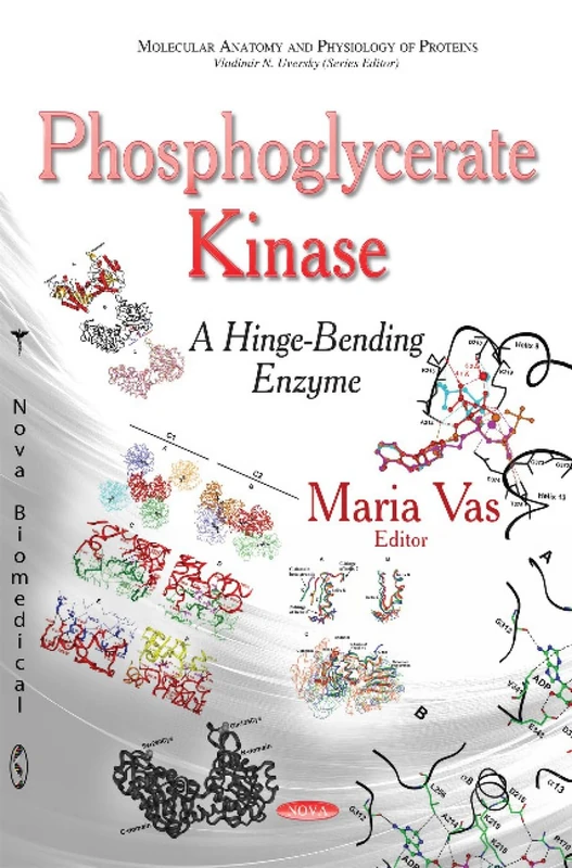 Phosphoglycerate Kinase: A Hinge-Bending Enzyme - Book