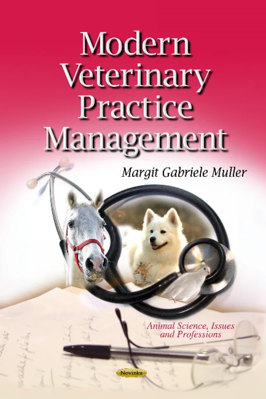 MODERN VETERINARY PRACTICE MNG (Animal Science, Issues and Professions)