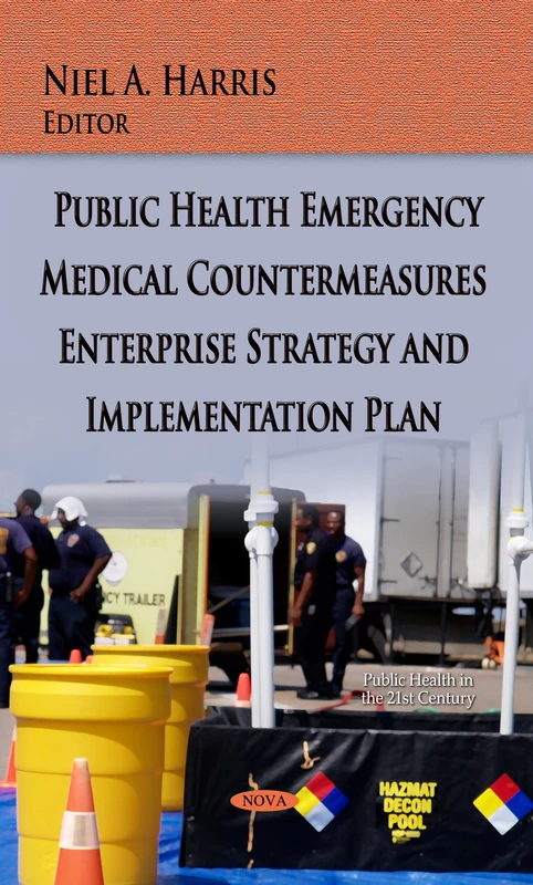 Public Health Emergency Medical Countermeasures Enterprise Strategy & Implementation Plan (Public Health in the 21st Century) - Image 1