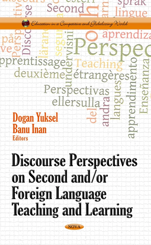Discourse Perspectives on Second &/or Foreign Language Teaching & Learning (Education in a Competitive and Globalizing World)