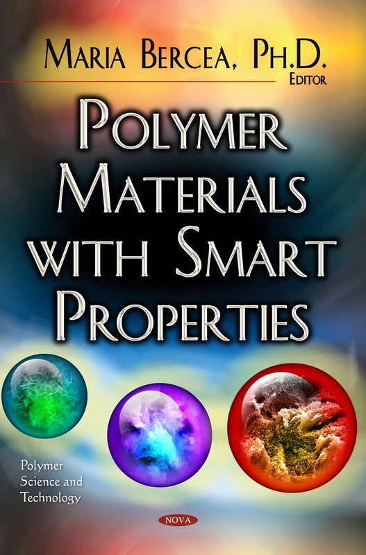POLYMER MATERIALS WITH SMART PROPERTIES (Polymer Science and Technolgy)