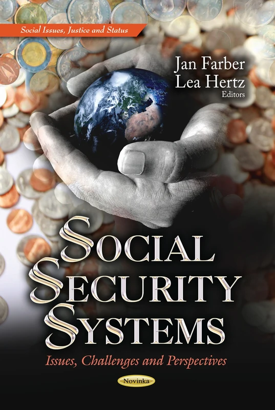 SOCIAL SECURITY SYSTEMS ISSUES CHALLEN: Issues, Challenges & Perspectives (Social Issues, Justice and Status: Economic Issues, Problems and Perspectives) - Image 1