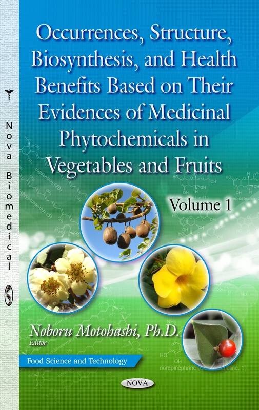OCCURRENCES STRUCTURE BIOSYNTHESIS HEALT (Food Science and Technology: Botanical Research and Practices)