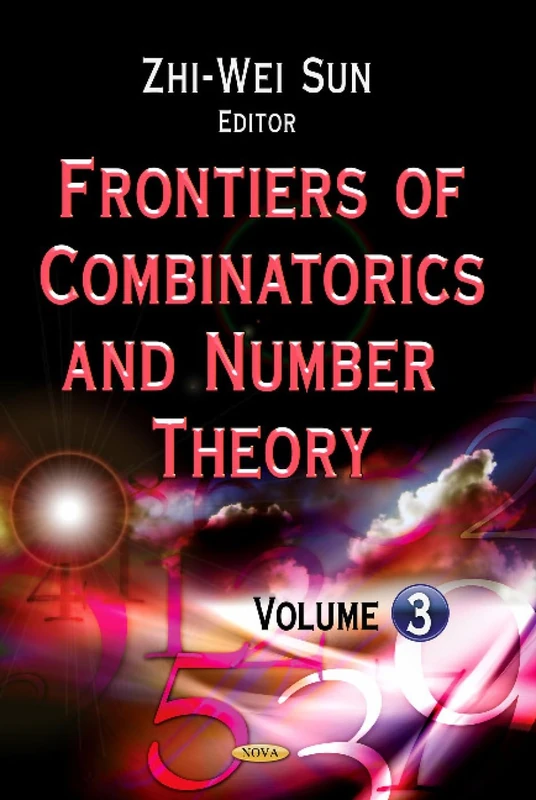 FRONTIERS OF COMBINATORICS NUMBER THEORY: Volume 3