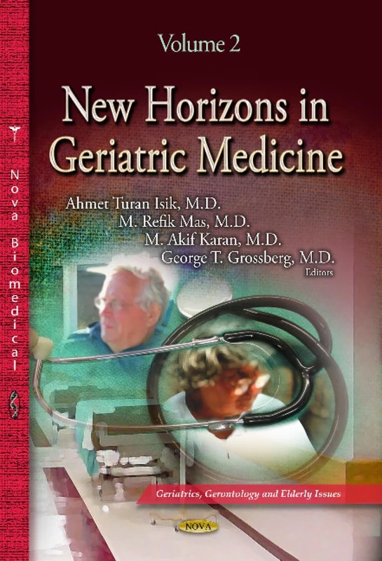 NEW HORIZONS IN GERIATRIC MEDICINE VOLU: Volume 2 (Geriatrics, Gerontology and Elderly Issues)