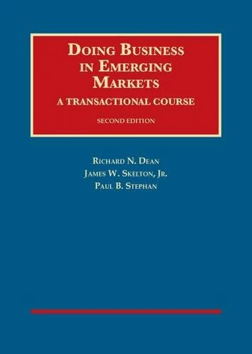 Doing Business in Emerging Markets: A Transactional Course (University Casebook Series)