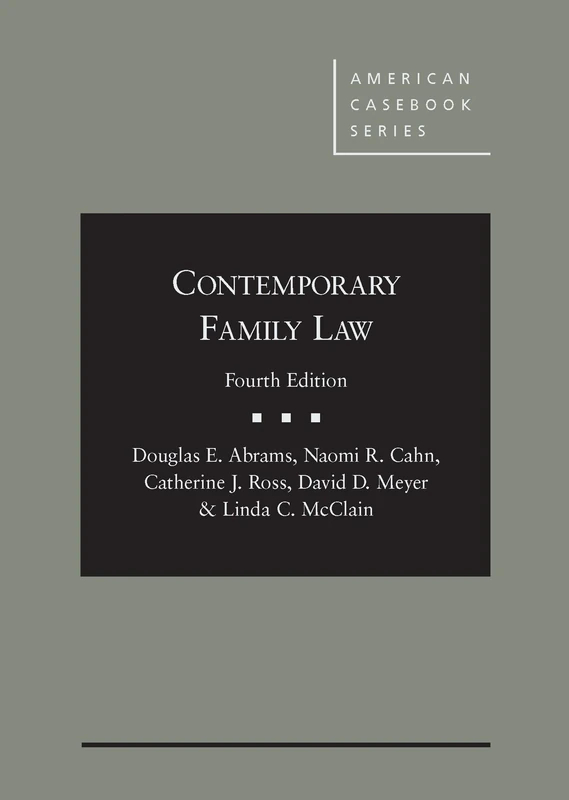 Contemporary Family Law (American Casebook Series)