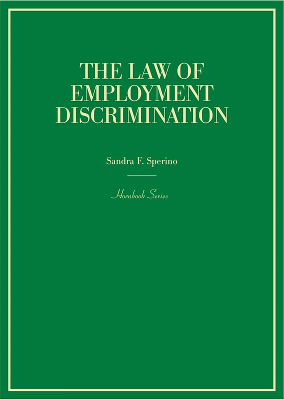 West Academic - The Law of Employment Discrimination Book
