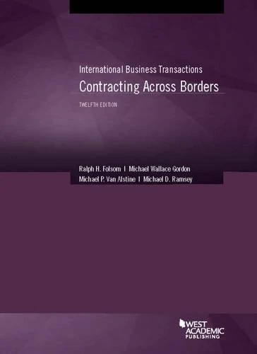 International Business Transactions, Contracting Across Borders (American Casebook Series)