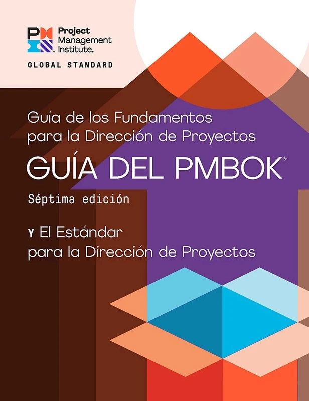 A Guide to the Project Management Body of Knowledge (PMBOK® Guide) - The Standard for Project Management (SPANISH) (Pmbok(r) Guide)