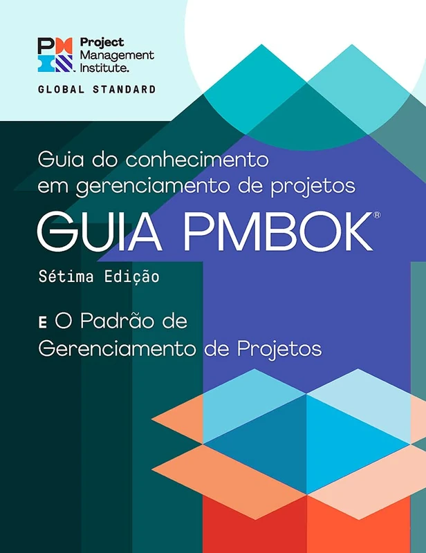 PMBOK Guide - The Standard for Project Management (Portuguese)