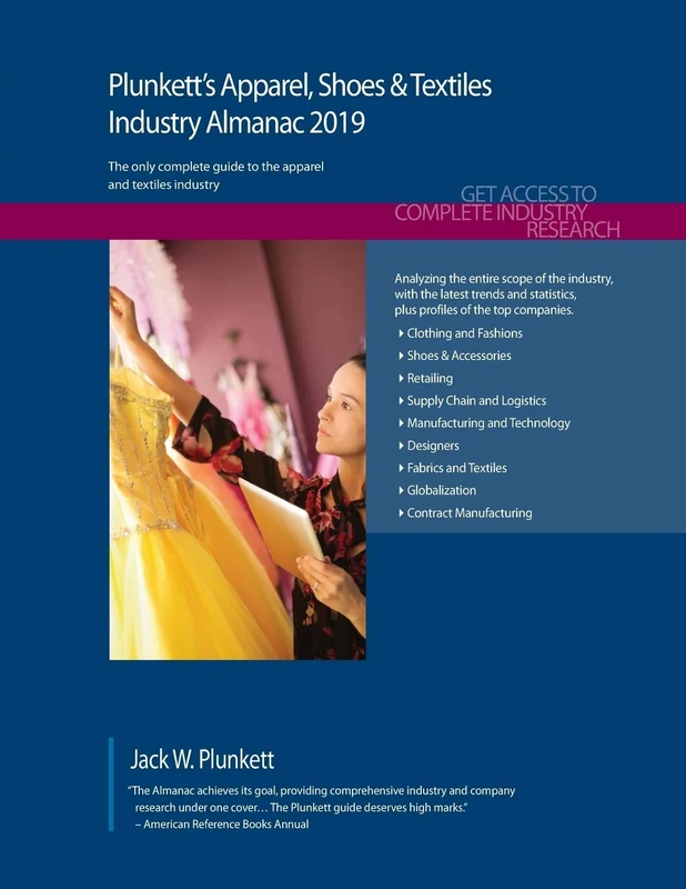 Plunkett's Apparel, Shoes & Textiles Industry Almanac 2019: Apparel, Shoes & Textiles Industry Market Research, Statistics, Trends and Leading Companies (Plunkett's Industry Almanacs)
