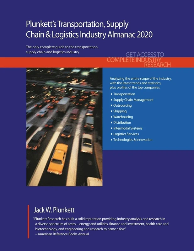 Plunkett's Transportation, Supply Chain & Logistics Industry Almanac 2020: Transportation, Supply Chain & Logistics Industry Market Research, ... Companies (Plunkett's Industry Almanacs)