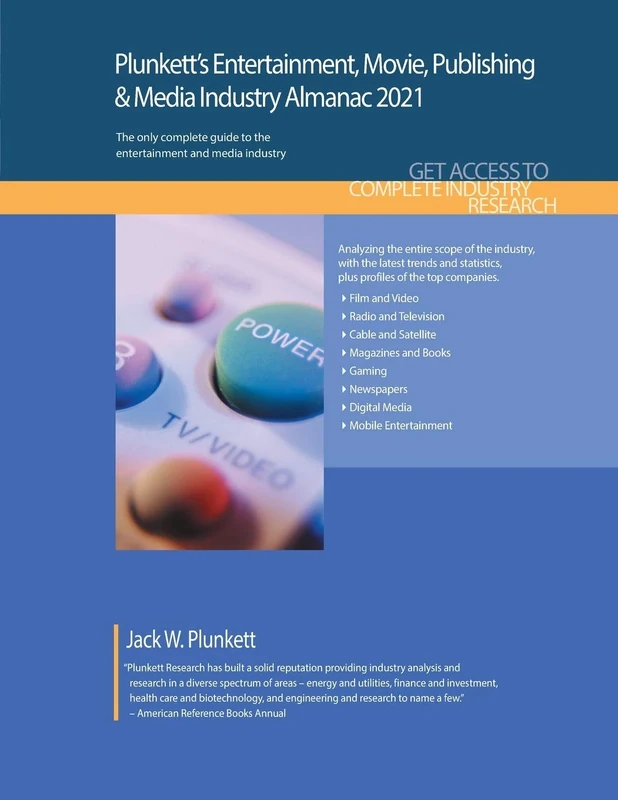 Plunkett's Entertainment, Movie, Publishing & Media Industry Almanac 2021: Entertainment, Movie, Publishing & Media Industry Market Research, Statistics, Trends and Leading Companies