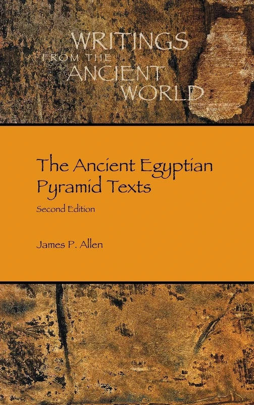 The Ancient Egyptian Pyramid Texts: 23 (Writings from the Ancient World)
