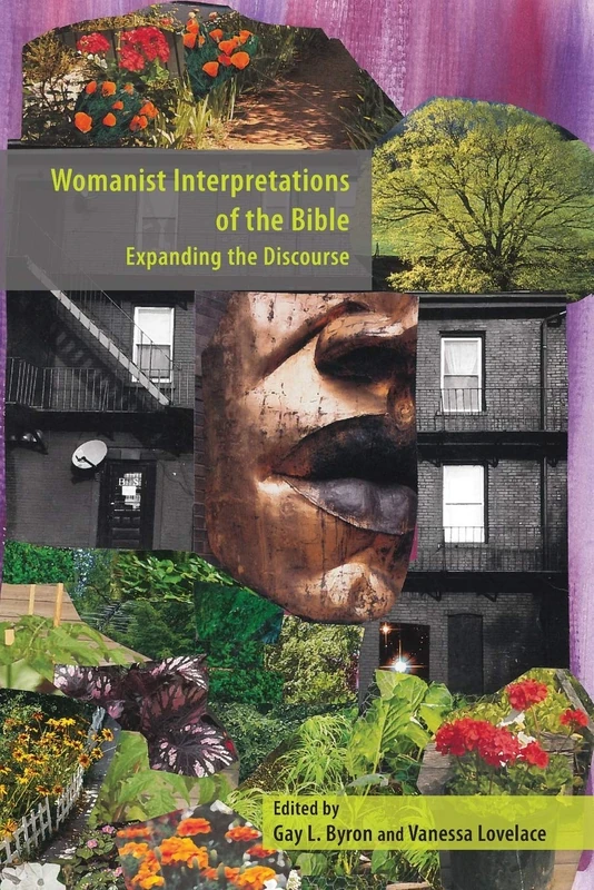 Womanist Interpretations of the Bible: Expanding the Discourse (Semeia Studies, 85)