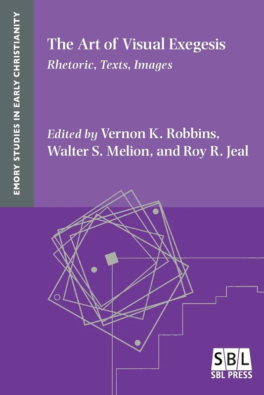 The Art of Visual Exegesis: Rhetoric, Texts, Images (Emory Studies in Early Christianity)
