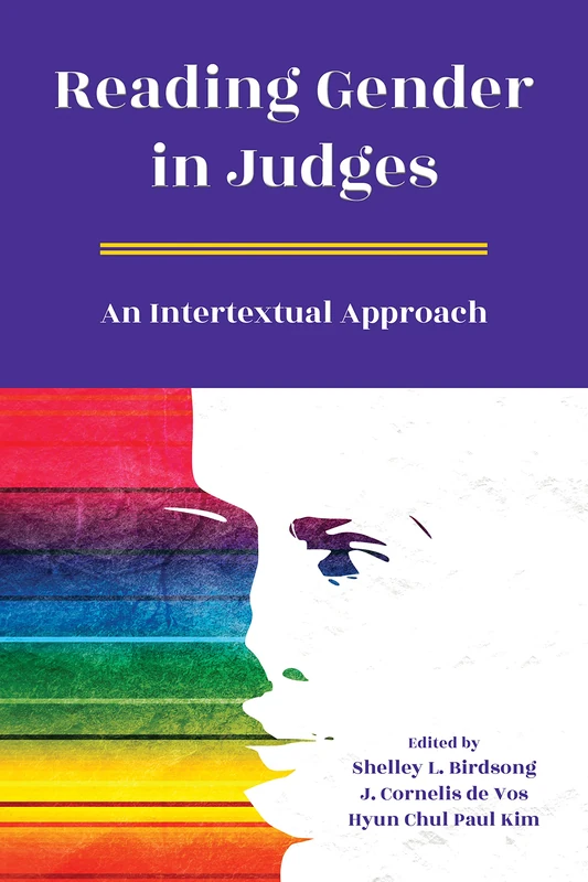 Reading Gender in Judges: An Intertextual Approach (Resources for Biblical Study, 103)