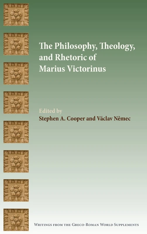 The Philosophy, Theology, and Rhetoric of Marius Victorinus (Writings from the Greco-roman World Supplement Series) - Image 1