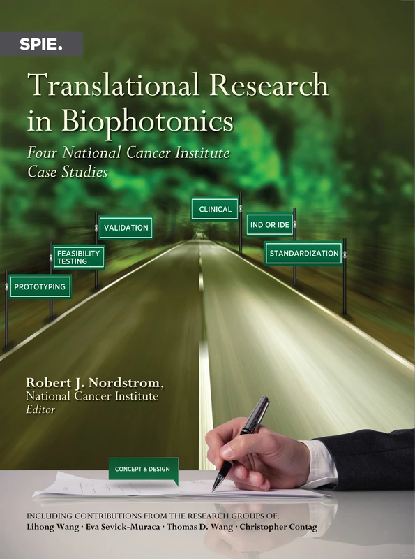 Translational Research in Biophotonics: Four National Cancer Institute Case Studies (SPIE Press Monograph) - Image 1