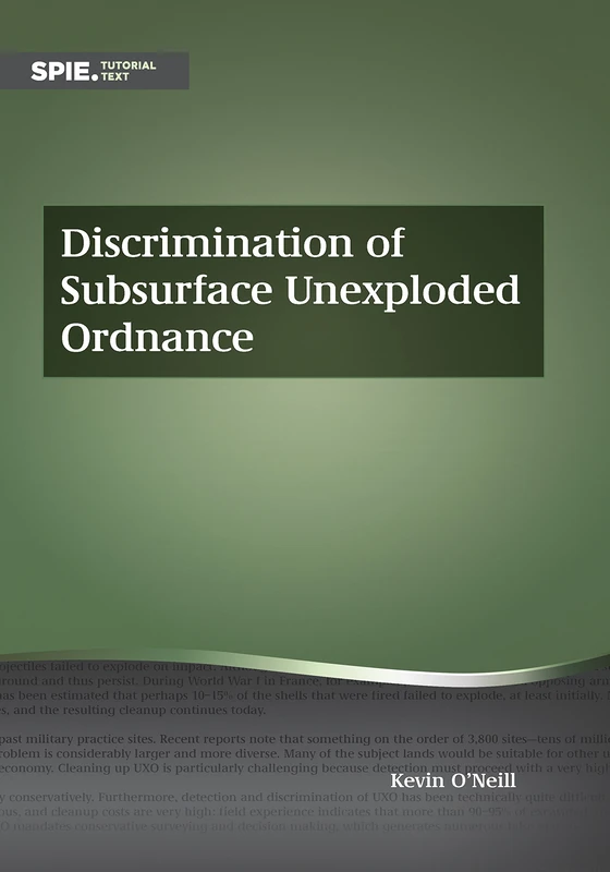 Discrimination of Subsurface Unexploded Ordnance (Tutorial Texts) - Image 1