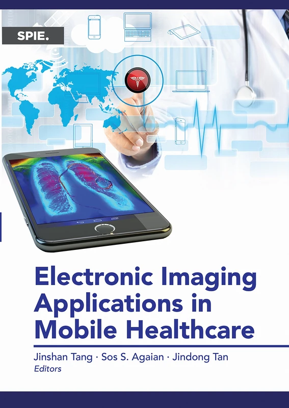 Electronic Imaging Applications in Mobile Healthcare (Press Monograph) - Image 1