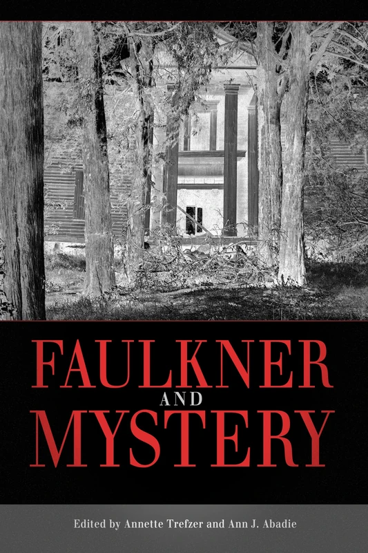Faulkner and Mystery (Faulkner and Yoknapatawpha Series)