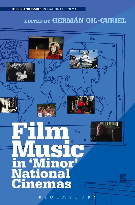 Film Music in 'Minor' National Cinemas (Topics and Issues in National Cinema)