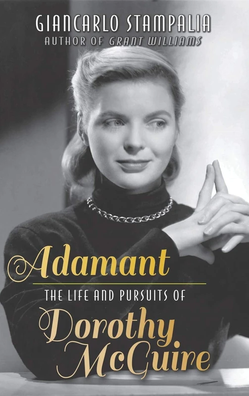 Adamant: The Life and Pursuits of Dorothy McGuire (hardback) - Image 1