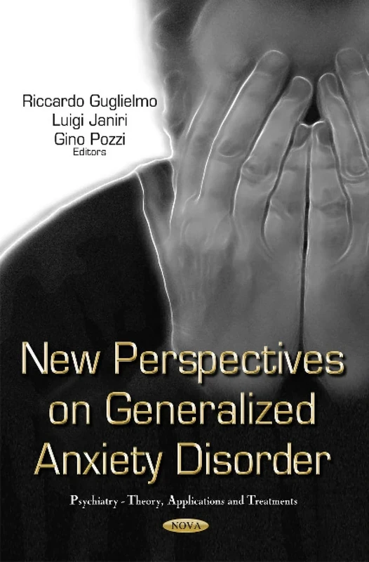 New Perspectives on Generalized Anxiety Disorder (Psychiatry-theory, Applications and Treatments)