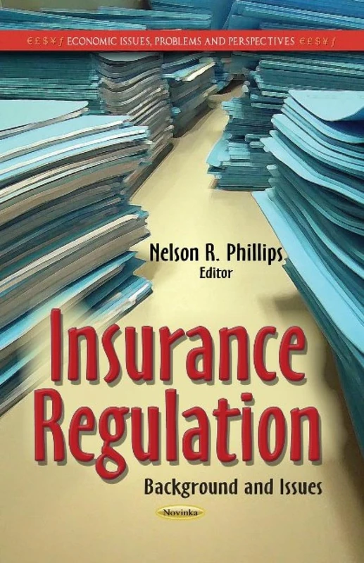INSURANCE REGULATION: Background & Issues (Economic Issues, Problems and Perspectives) - Image 1