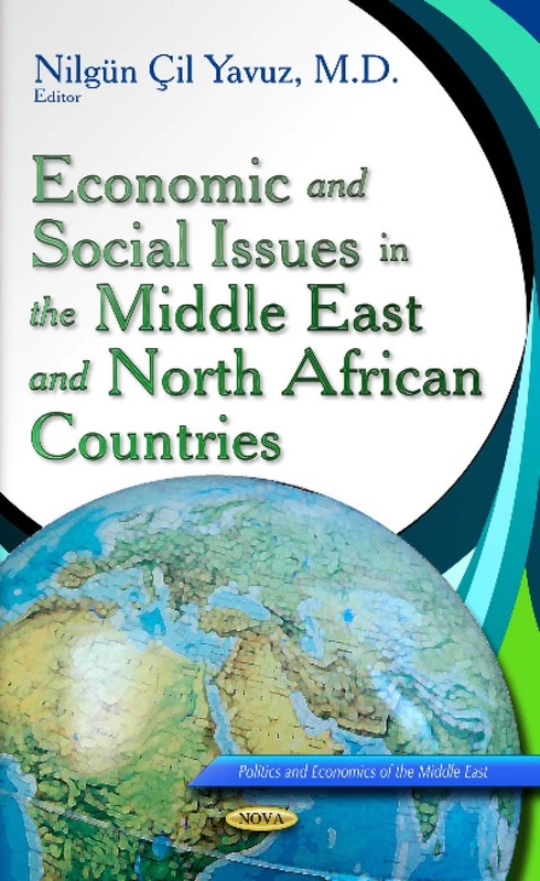 ECONOMIC SOCIAL ISSUES IN THE MIDDLE EAS (Politics and Economics of the Middle East)