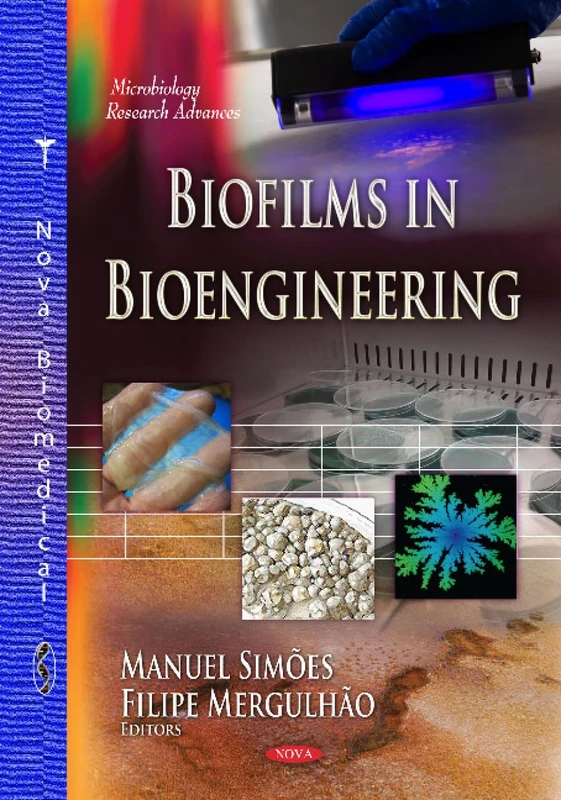 BIOFILMS IN BIOENGINEERING (Microbiology Research Advances)